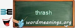 WordMeaning blackboard for thrash